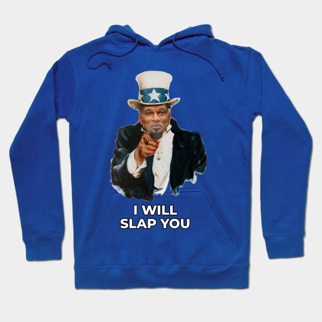 I Will slap you Hoodie by Daniac's store